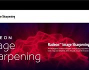 AMD powers selected Radeon GPUs with Radeon Image Sharpening