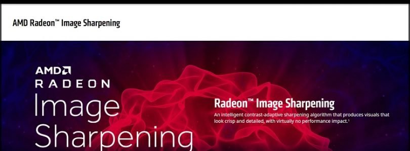 AMD powers selected Radeon GPUs with Radeon Image Sharpening