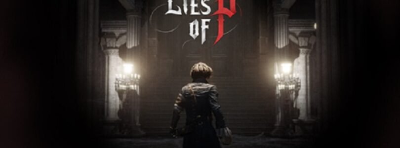Watch the trailer for the new action RPG, Lies of P
