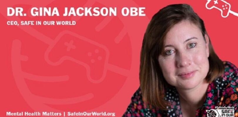 Dr. Gina Jackson joins videos games mental health charity, Safe In Our World as the CEO