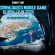 Free Fire remains most downloaded mobile game globally for third consecutive year