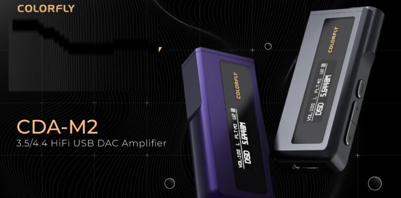 COLORFLY unveils CDA-M2 Hi-Fi USB DAC and Amplifier